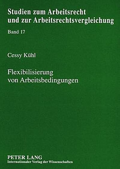 Flexibilisierung von Arbeitsbedingungen