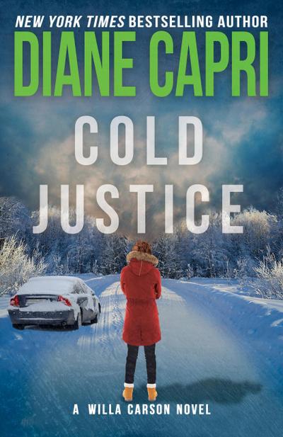 Cold Justice: A Judge Willa Carson Mystery (Hunt for Justice Series, #5)