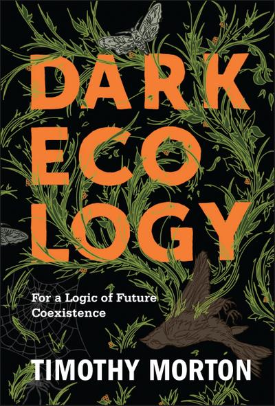 Dark Ecology