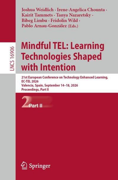 Mindful TEL: Learning Technologies Shaped with Intention