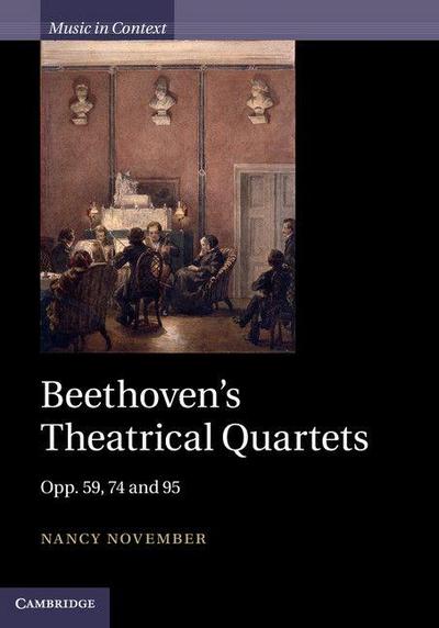 Beethoven’s Theatrical Quartets