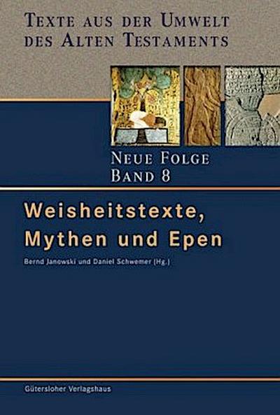 Weisheitstexte, Mythen und Epen