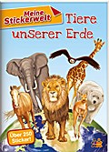 Tiere unserer Erde - Meine Stickerwelt