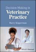 Decision-Making in Veterinary Practice