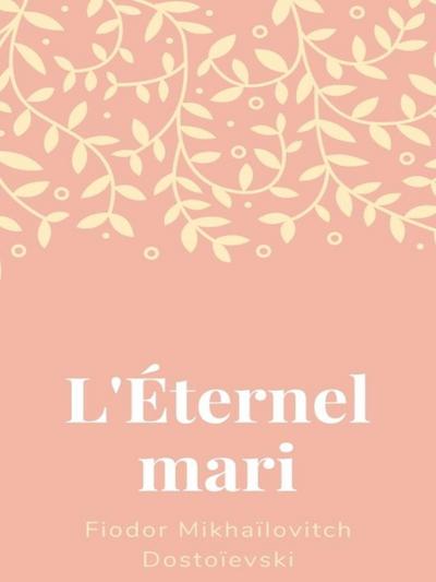 L’Éternel Mari