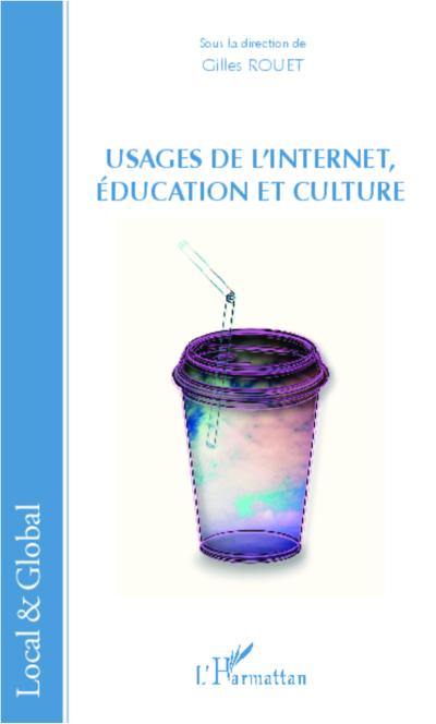 Usages de l’Internet, éducation et culture
