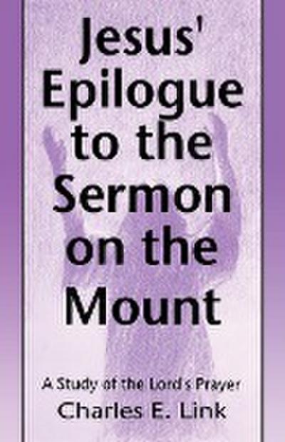 Jesus’ Epilogue to the Sermon on the Mount