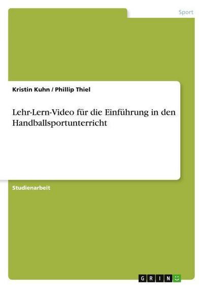 Lehr-Lern-Video für die Einführung in den Handballsportunterricht