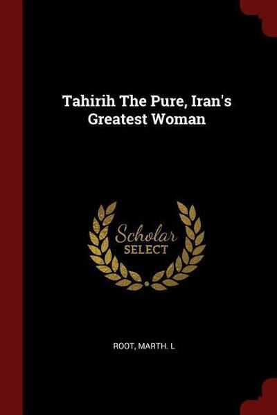 TAHIRIH THE PURE IRANS GREATES