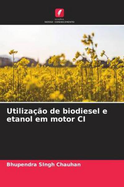 Utilização de biodiesel e etanol em motor CI