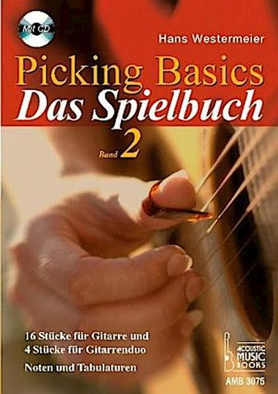 Picking Basics. Das Spielbuch. Band 2, m. 1 Audio-CD. Bd.2