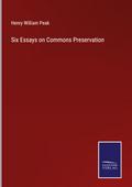 Six Essays on Commons Preservation