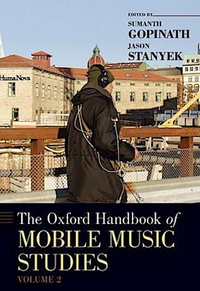Oxford Handbook of Mobile Music Studies, Volume 2