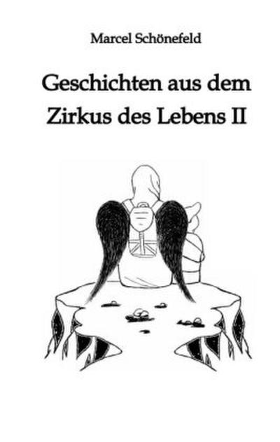 Geschichten aus dem Zirkus des Lebens II