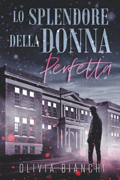 Lo Splendore Della Donna Perfetta
