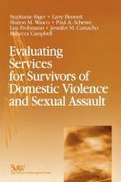 Evaluating Services for Survivors of Domestic Violence and Sexual Assault