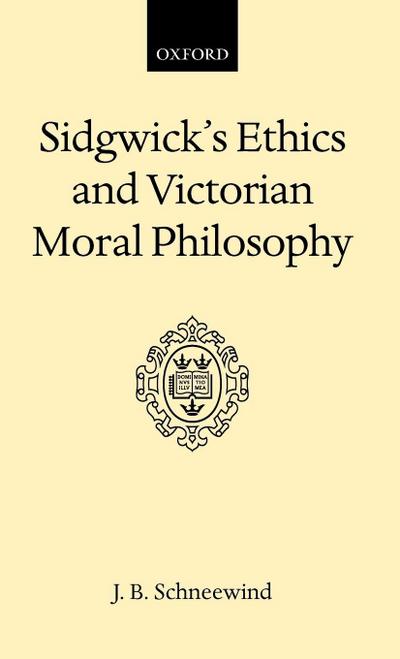 Sidgwick’s Ethics and Victorian Moral Philosophy
