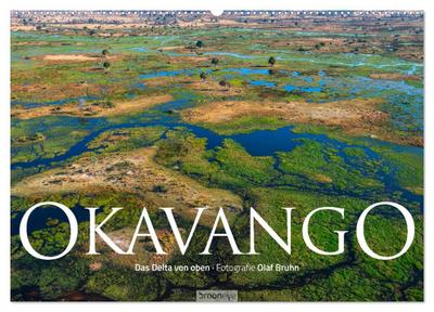 Okavango - Das Delta von oben (Wandkalender 2024 DIN A2 quer), CALVENDO Monatskalender