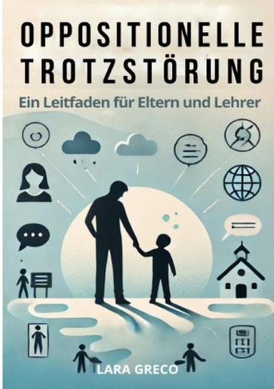 Oppositionelle Trotzstörung