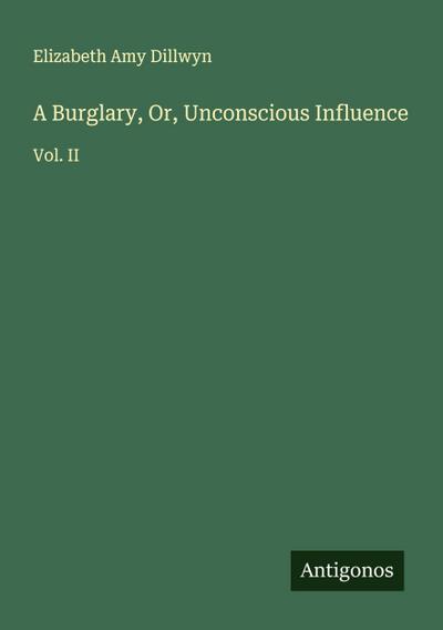 A Burglary, Or, Unconscious Influence
