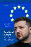 Geoliberal Europe and the Test of War