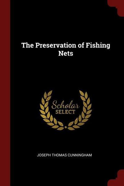 The Preservation of Fishing Nets