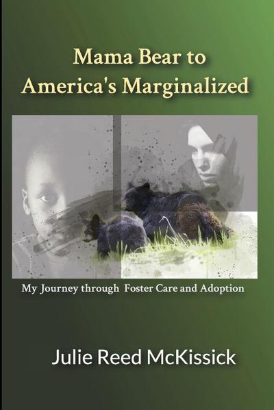 Mama Bear to America’s Marginalized