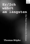 Er/Ich währt am längsten von Thomas Röpke | Ebook