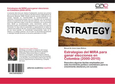Estrategias del MIRA para ganar elecciones en Colombia (2000-2010)