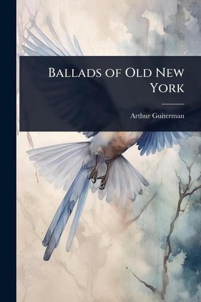 Ballads of Old New York