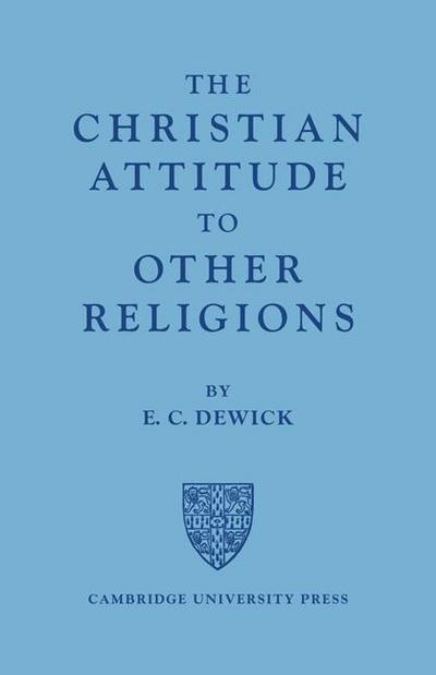 The Christian Attitude to Other Religions