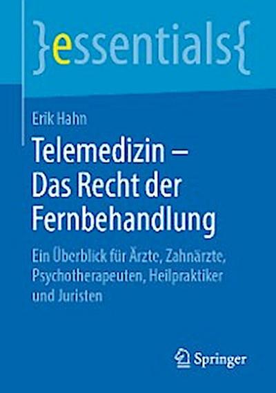 Telemedizin – Das Recht der Fernbehandlung
