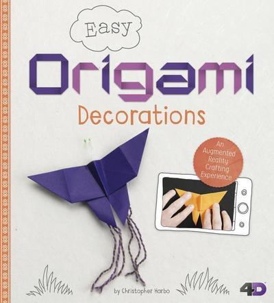 Easy Origami Decorations: An Augmented Reality Crafting Experience