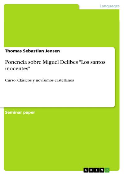 Ponencia sobre Miguel Delibes "Los santos inocentes"