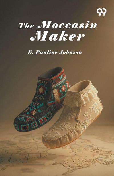 The Moccasin Maker
