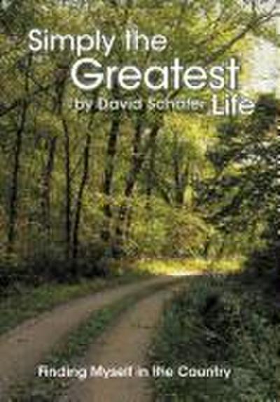 Simply the Greatest Life