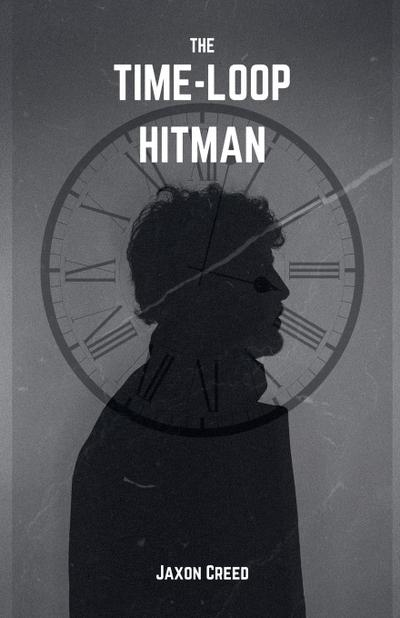 The Time-Loop Hitman