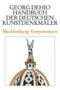 Dehio - Handbuch der deutschen Kunstdenkmäler / Mecklenburg-Vorpommern