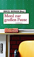 Mord zur großen Pause