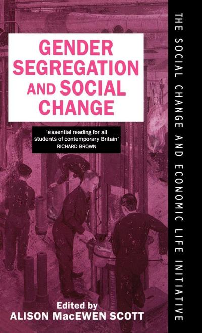 Gender Segregation and Social Change