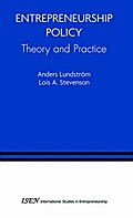 Entrepreneurship Policy: Theory and Practice