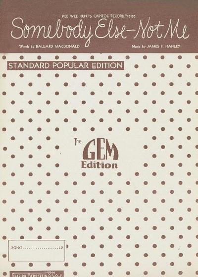 Somebody Else - Not Me