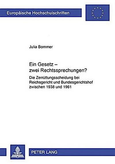 Ein Gesetz - zwei Rechtsprechungen?