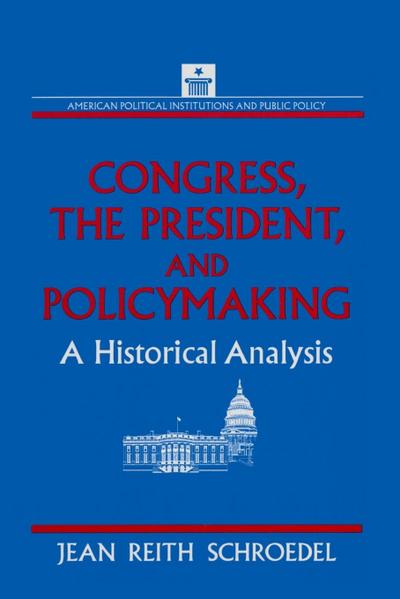 Congress, the President and Policymaking