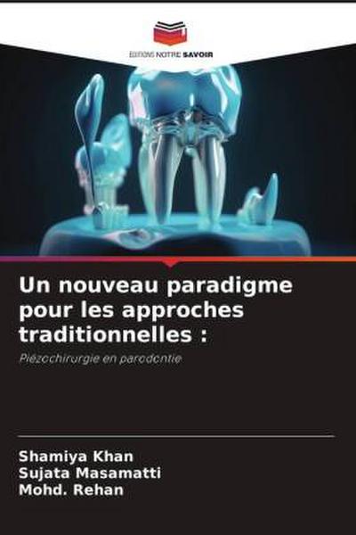 Un nouveau paradigme pour les approches traditionnelles :