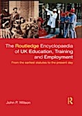 Routledge Encyclopaedia of UK Education, Training 