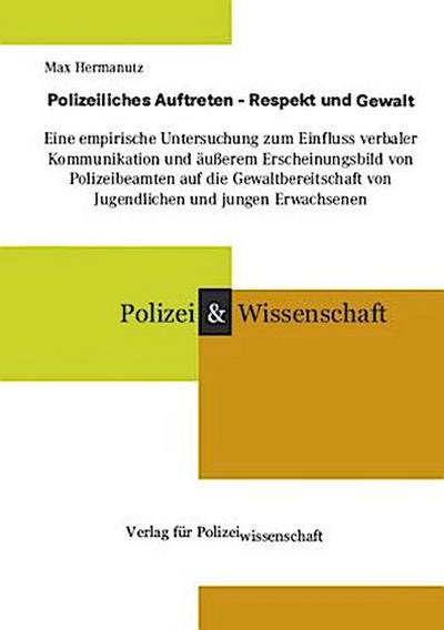 Polizeiliches Auftreten - Respekt und Gewalt