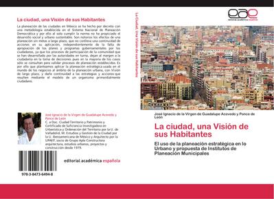 La ciudad, una Visión de sus Habitantes