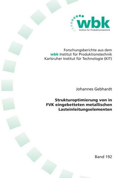 Strukturoptimierung von in FVK eingebetteten metallischen Lasteinleitungselementen
