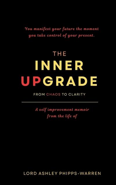 The Inner Upgrade - From Chaos to Clarity